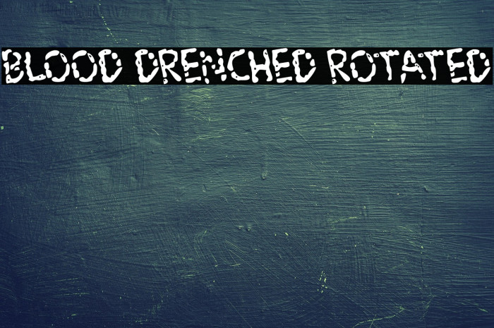 Blood Drenched Rotated Example 2