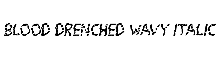 Blood Drenched Wavy Italic  免费字体下载
