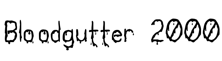 Bloodgutter 2000 Font