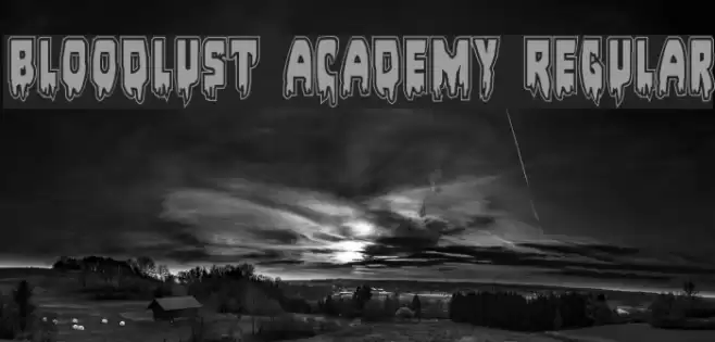 Bloodlust Academy Regular Font examples