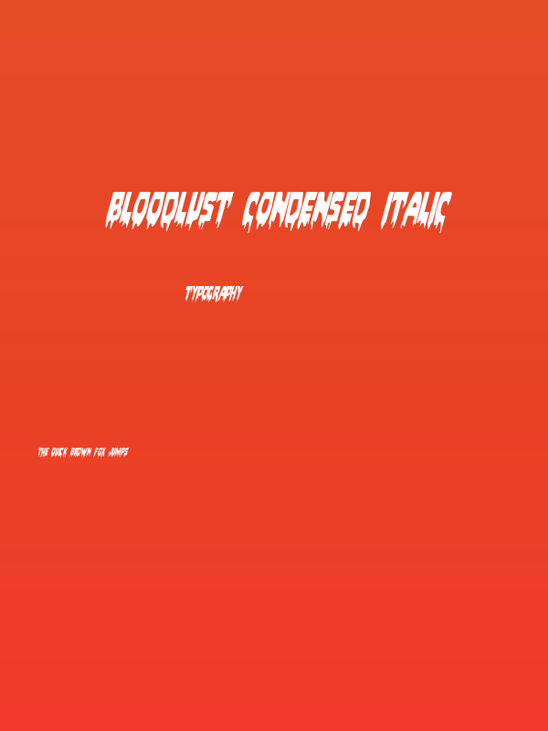 Bloodlust Condensed Italic Poster