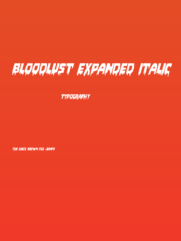 Bloodlust Expanded Italic Poster