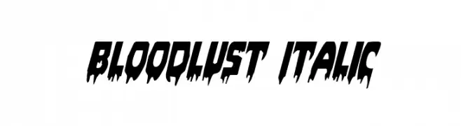 Bloodlust Italic  Frei Schriftart Herunterladen