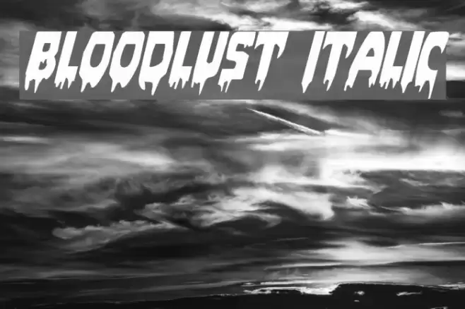 Bloodlust Italic Font examples