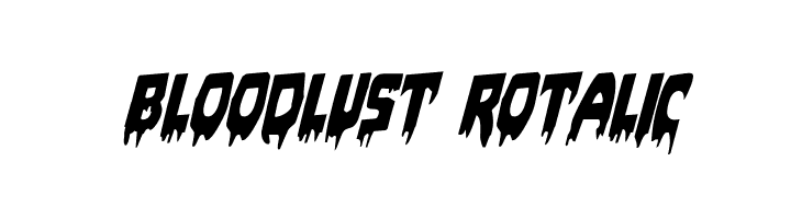 Bloodlust Rotalic Font