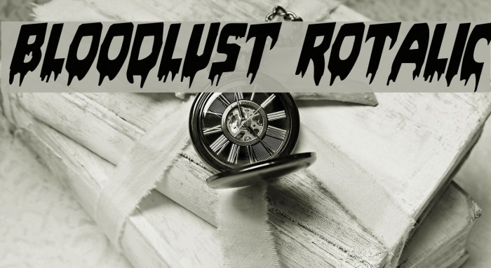 Bloodlust Rotalic Font examples