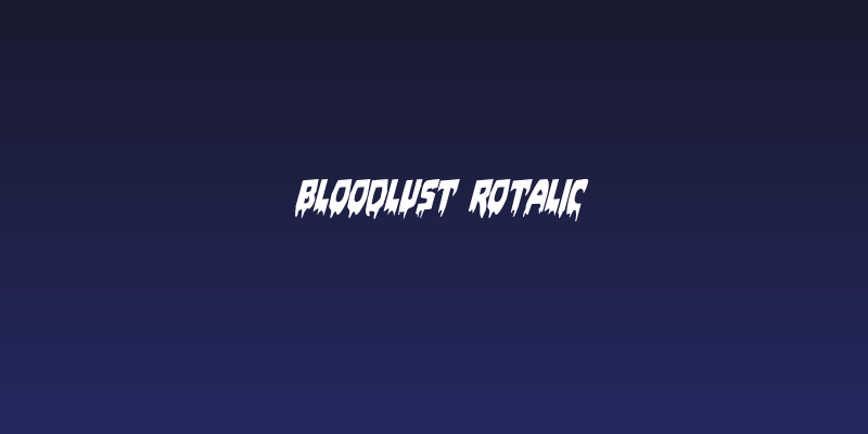 Bloodlust Rotalic Social Header