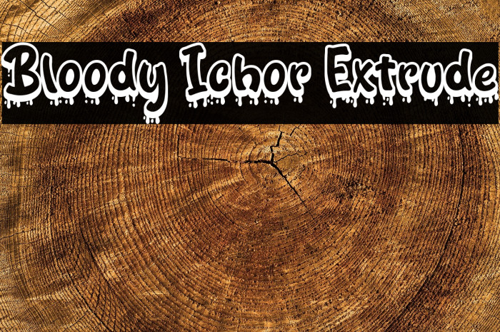 Bloody Ichor Extrude Font examples