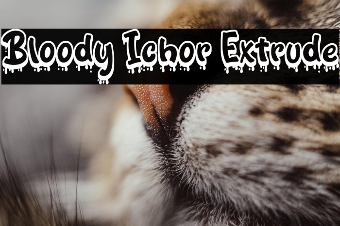 Bloody Ichor Extrude Font examples