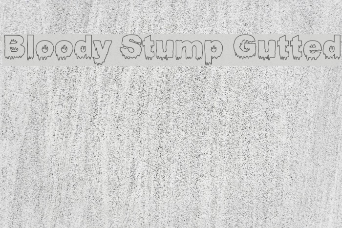 Bloody Stump Gutted Font examples
