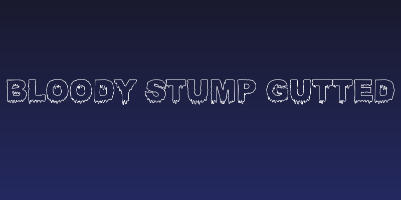 Bloody Stump Gutted Social Header
