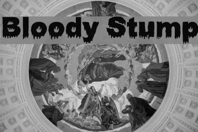 Bloody Stump フォント examples