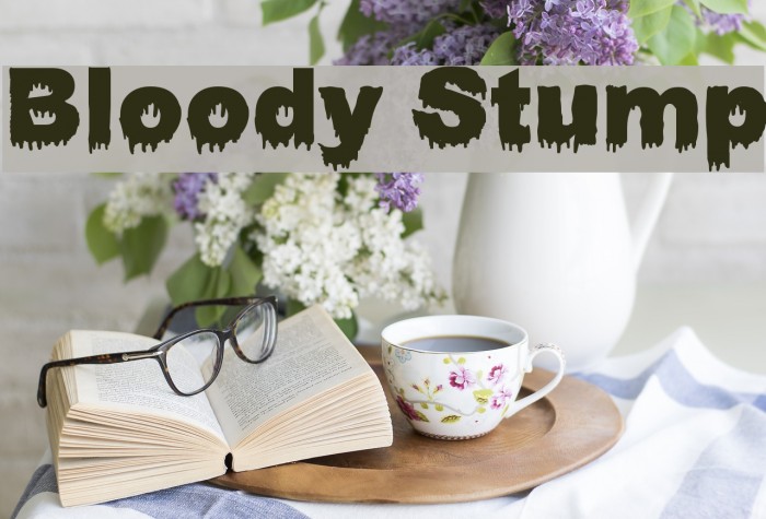 Bloody Stump Font examples