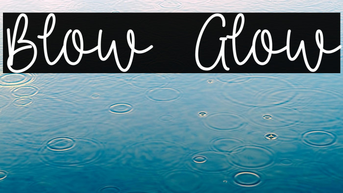 Blow  Glow Example 1