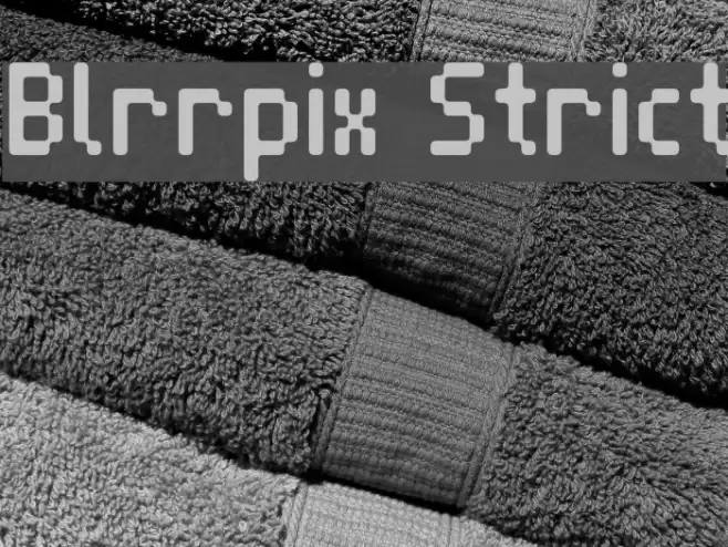 Blrrpix Strict Font examples