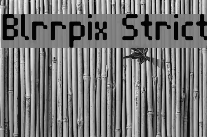 Blrrpix Strict Font examples