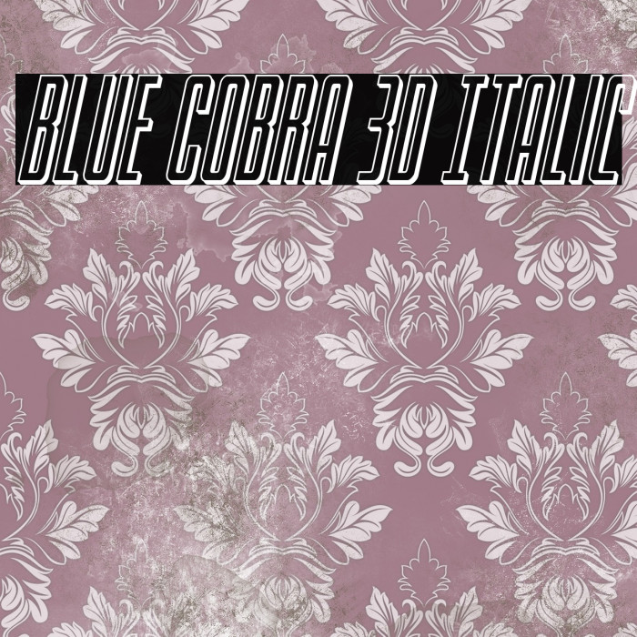 Blue Cobra 3D Italic Example 3