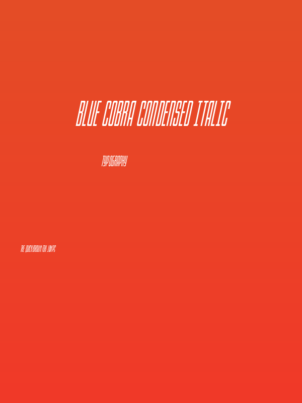 Blue Cobra Condensed Italic Poster