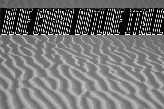Blue Cobra Outline Italic Font examples