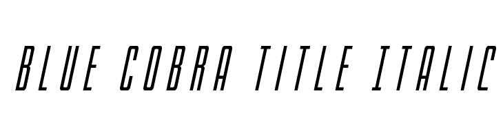 Blue Cobra Title Italic  नि: शुल्क फ़ॉन्ट्स डाउनलोड