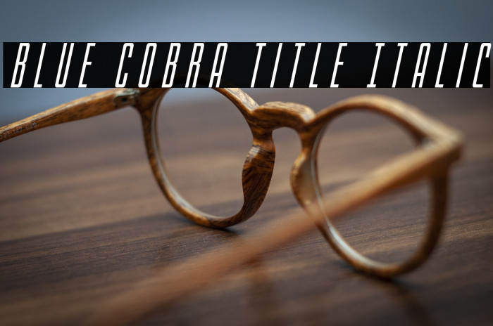 Blue Cobra Title Italic Example 1