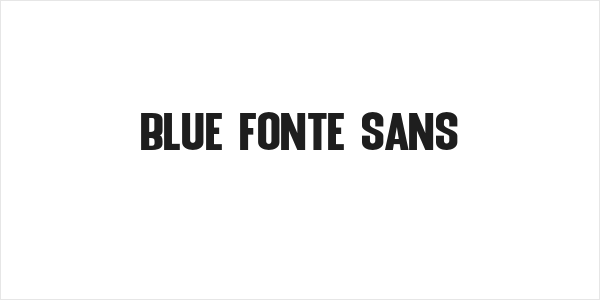 Blue Fonte Sans Logo