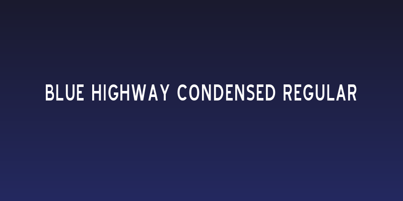 Blue Highway Condensed Regular Social Header