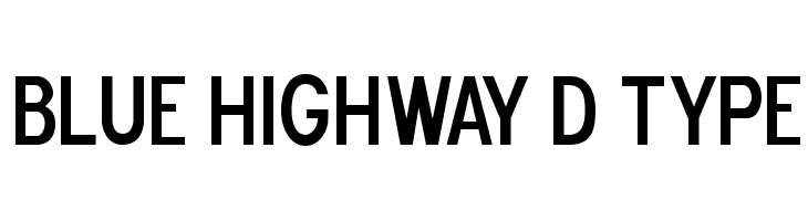 Blue Highway D Type Font