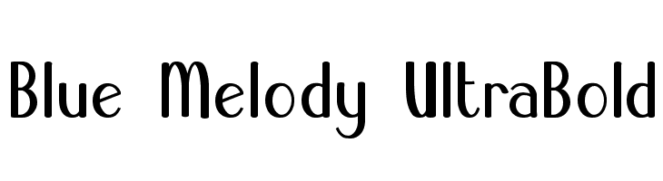 Blue Melody UltraBold  les polices de caractères gratuit tlcharger