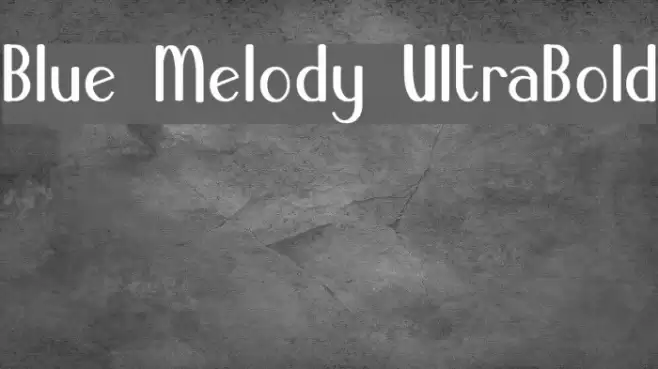 Blue Melody UltraBold Font examples