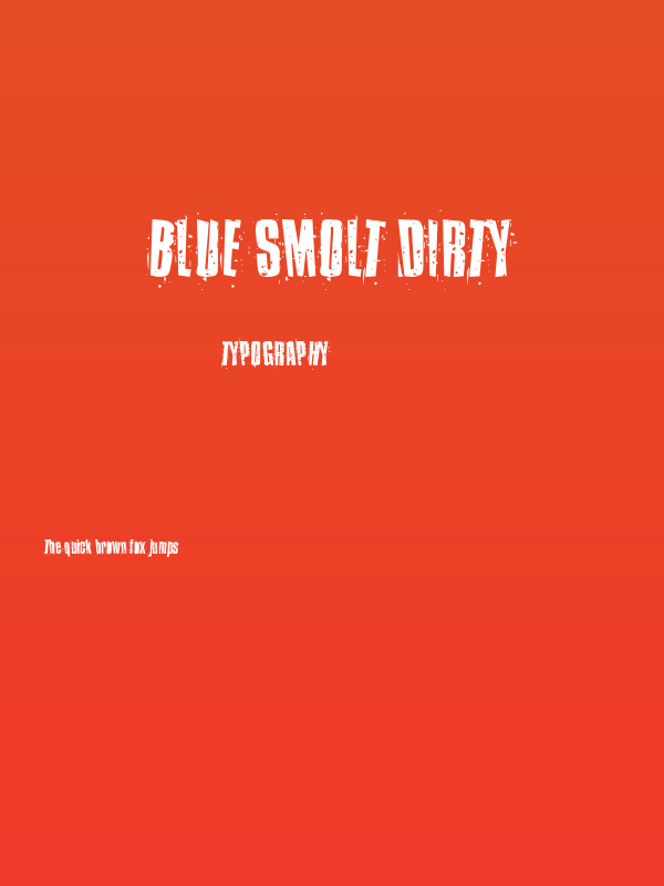 Blue Smolt Dirty Poster