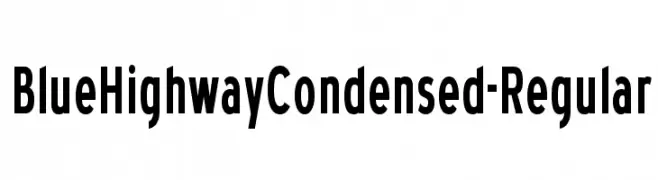 BlueHighwayCondensed-Regular  font caratteri gratis
