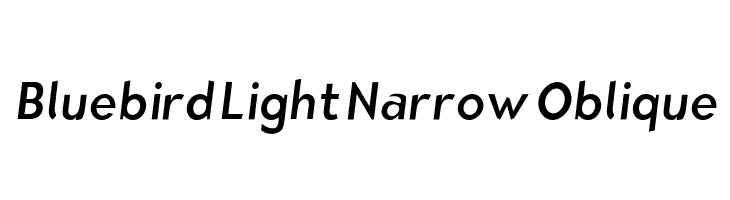 Bluebird Light Narrow Oblique Fonte