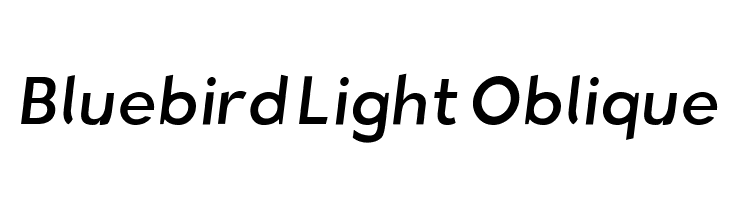 Bluebird Light Oblique Fonte