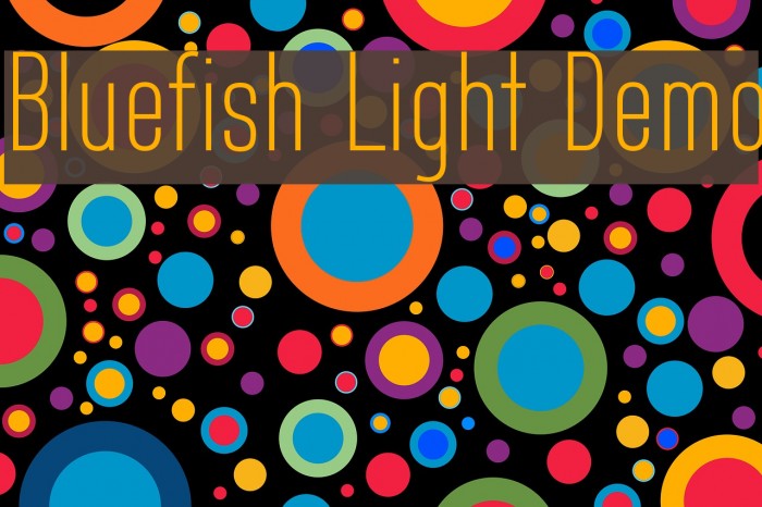 Bluefish Light Demo Font examples