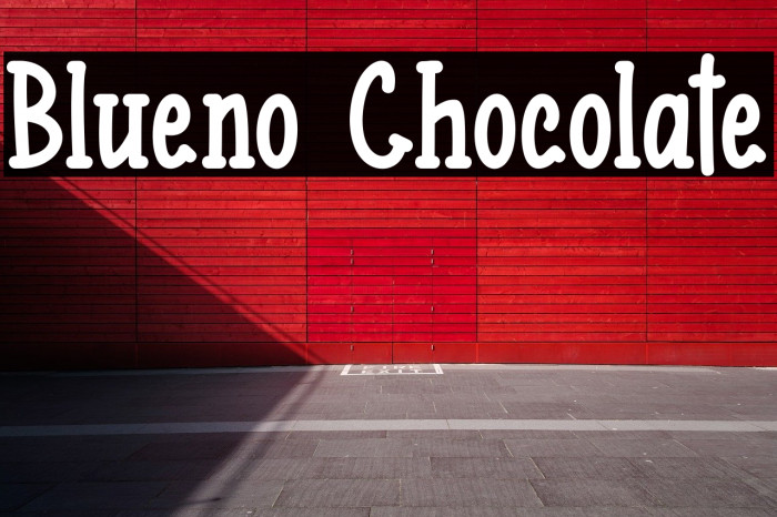 Blueno Chocolate Fonte examples