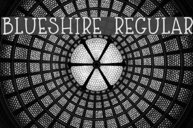 Blueshire Regular Fonte examples