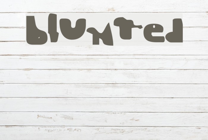 Blunted Font examples