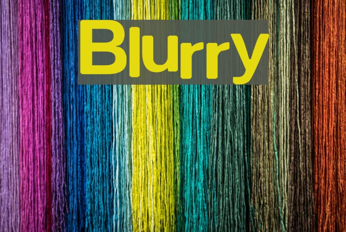 Blurry Font examples