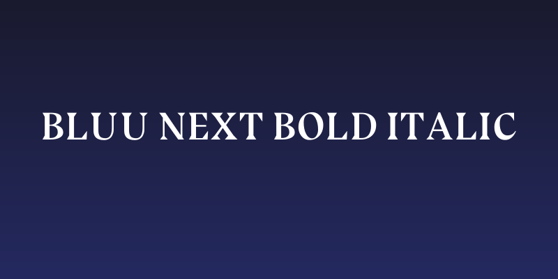 Bluu Next Bold Italic Social Header