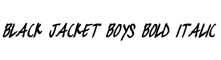 black jacket boys Bold Italic Font