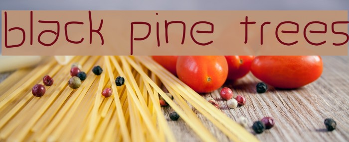 black pine trees Font examples