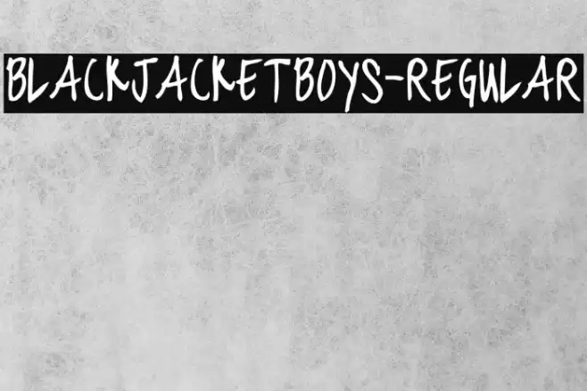 blackjacketboys-Regular Font examples