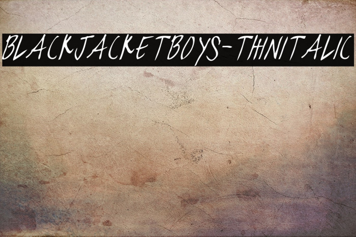 blackjacketboys-ThinItalic Example 1