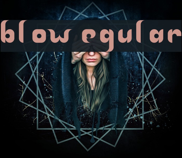 blow Regular Font examples