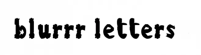 blurrr letters 