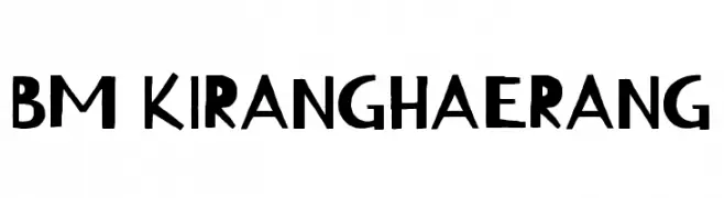 BM KIRANGHAERANG  Frei Schriftart Herunterladen