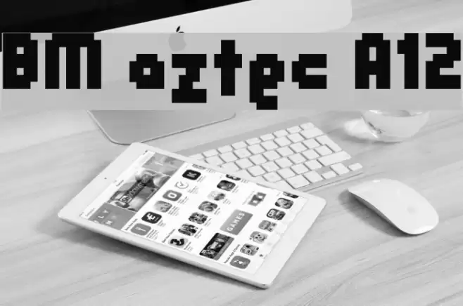 BM aztec A12 Font examples