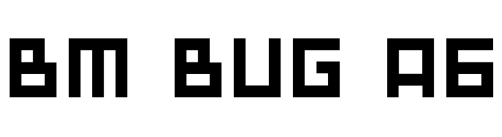 BM bug A6  नि: शुल्क फ़ॉन्ट्स डाउनलोड