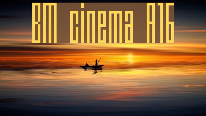 BM cinema A16 Font examples